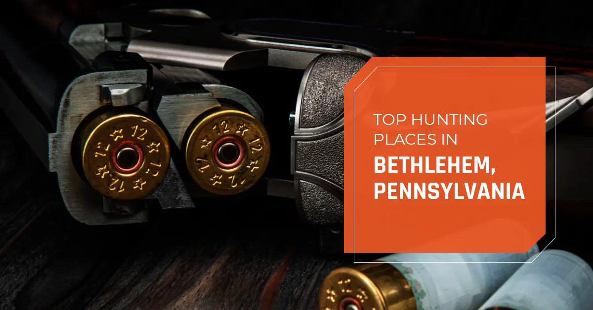 Top Hunting Places in Bethlehem, Pennsylvania