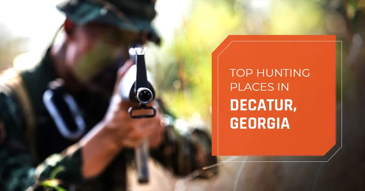 Top Hunting Places Near Decatur, Georgia