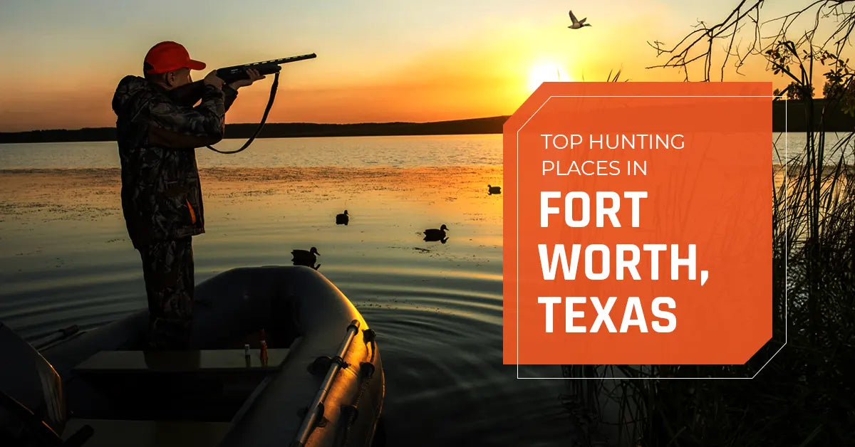 Top Hunting Places in Fort Worth, Texas 