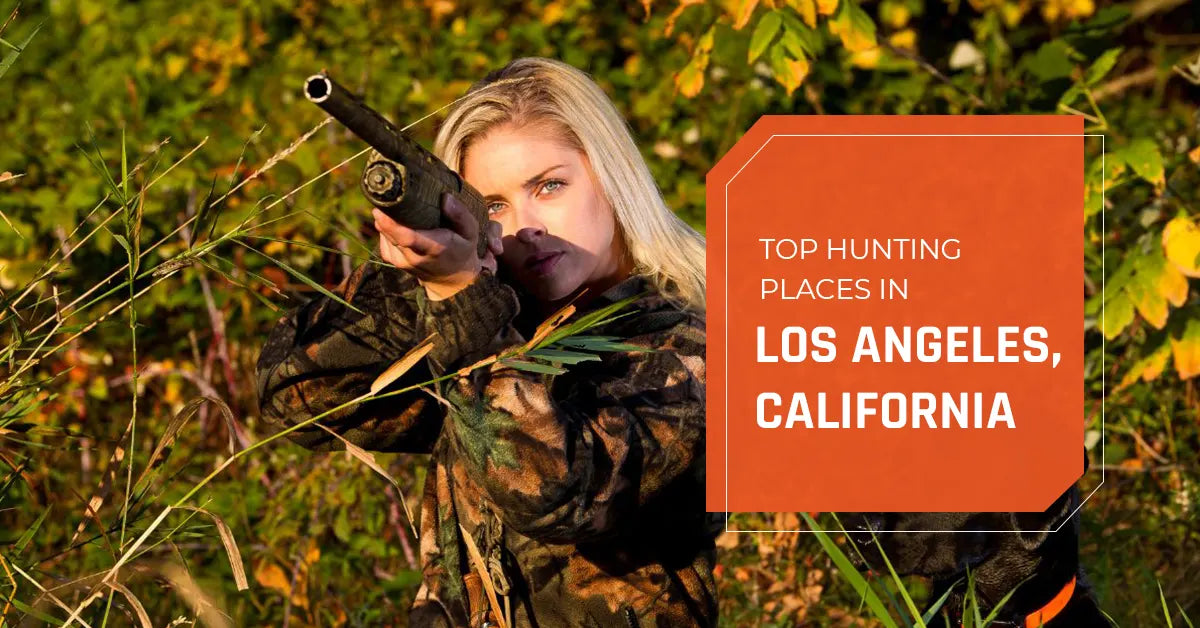 Top Hunting Places in Los Angeles, California