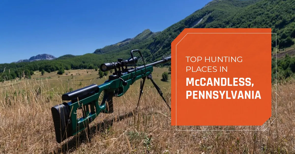 Top Hunting Places in McCandless, Pennsylvania – 2025 | FS9 Tactical