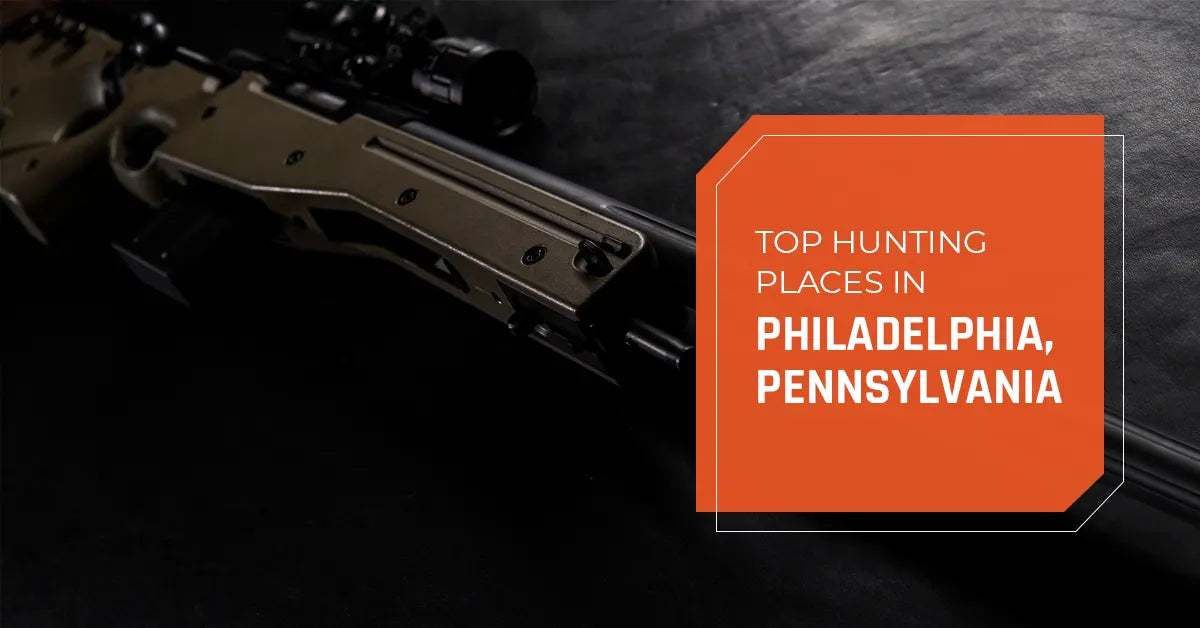 Top Hunting Places in Philadelphia, Pennsylvania