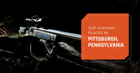Top Hunting Places in Pittsburgh, Pennsylvania